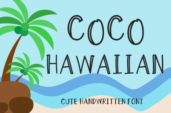 Coco Hawaiian: A Cheerful Handwritten Font